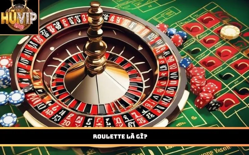 Roulette là gì?