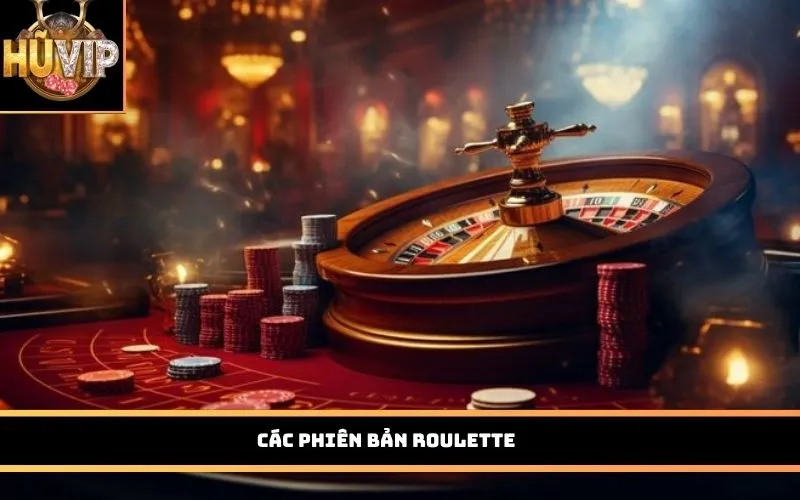 Các phiên bản roulette