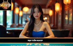 Nạp tiền HUVIP