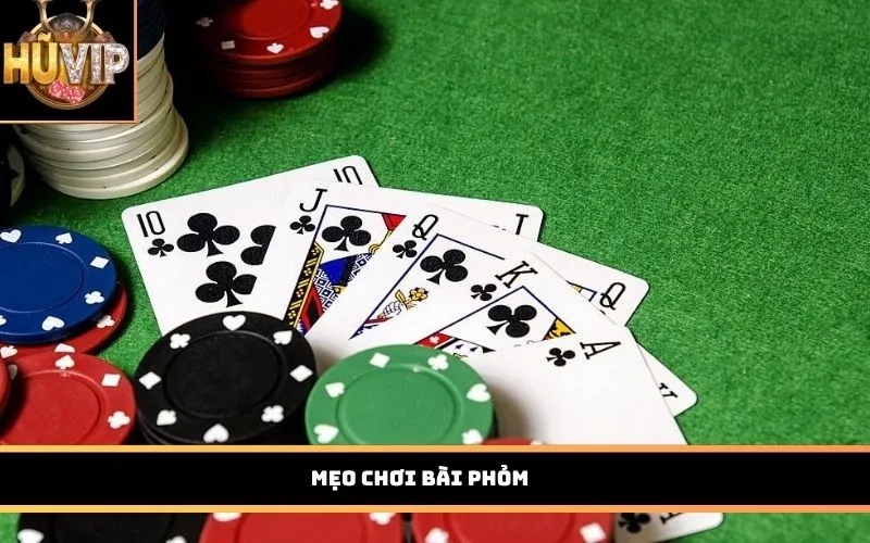 Mẹo chơi bài Phỏm