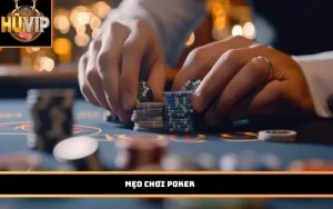 Mẹo chơi Poker